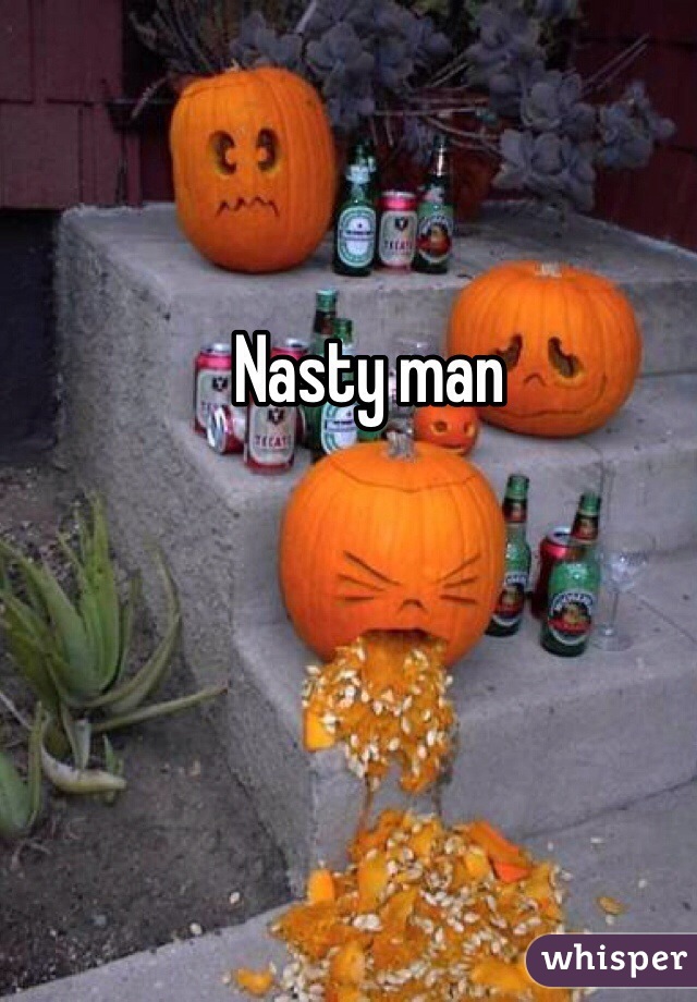 Nasty man