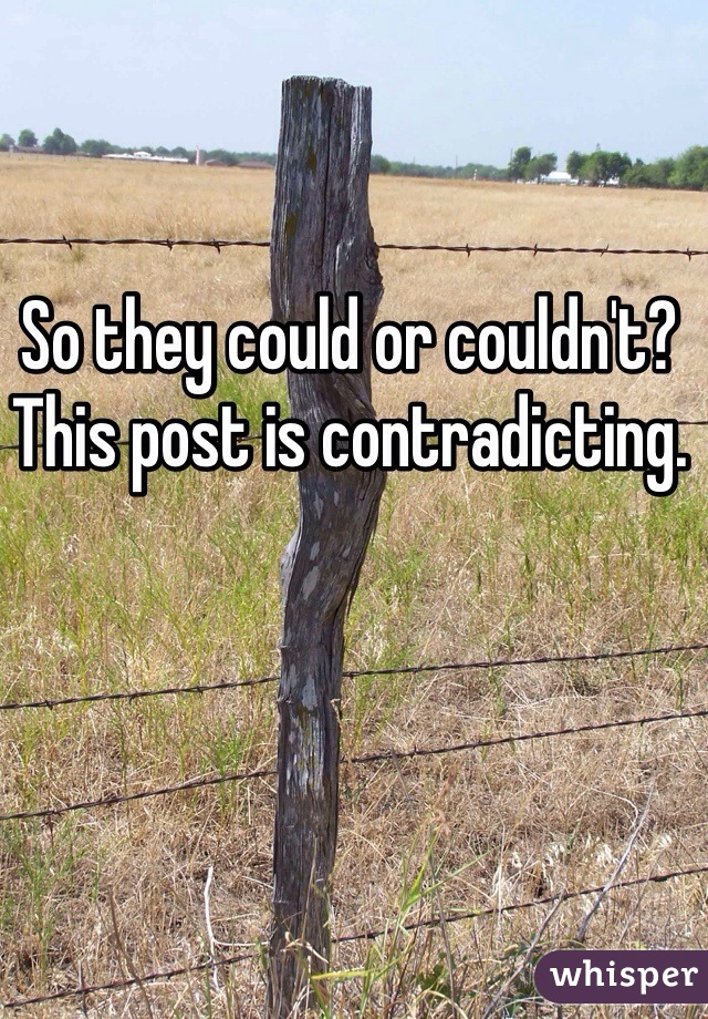 So they could or couldn't? This post is contradicting.