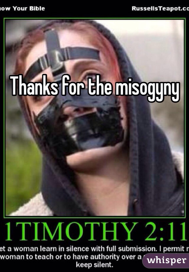 Thanks for the misogyny 