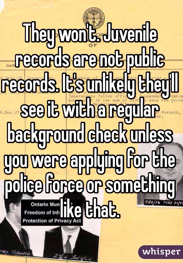 They won't. Juvenile records are not public records. It's unlikely they'll see it with a regular background check unless you were applying for the police force or something like that.