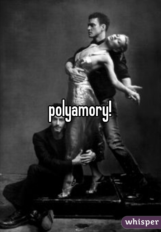 polyamory!