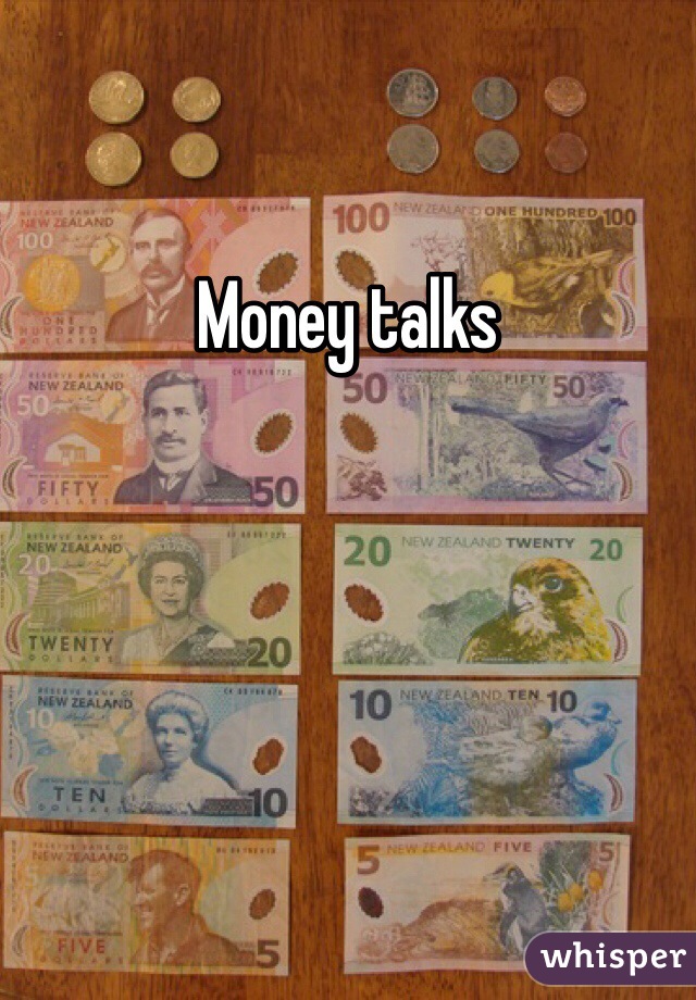 Money talks