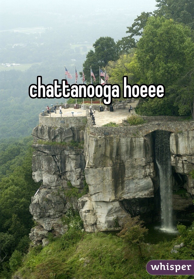 chattanooga hoeee
