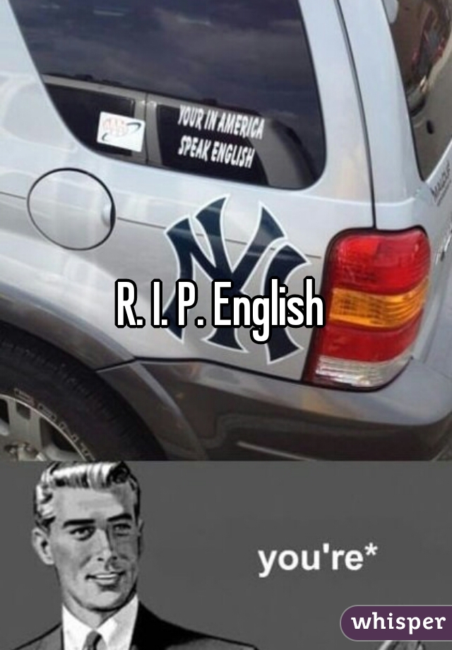R. I. P. English 