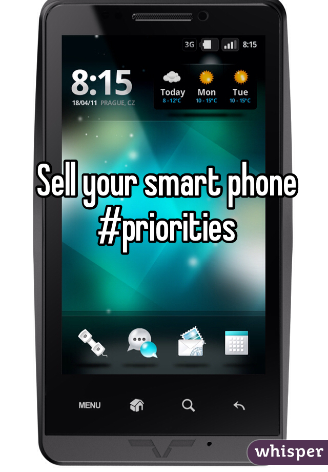 Sell your smart phone #priorities