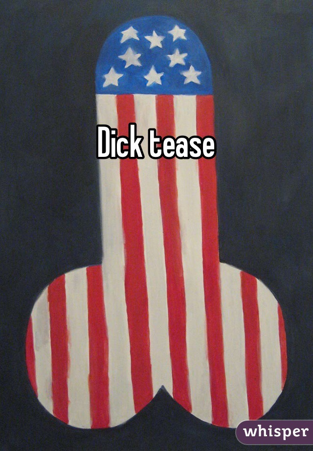 Dick tease 