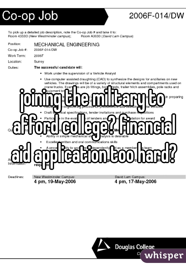 joining the military to afford college? financial aid application too hard?