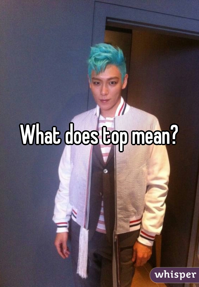 what-does-top-mean