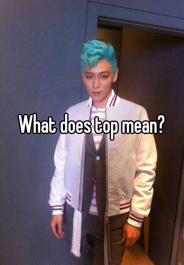 what-does-top-mean