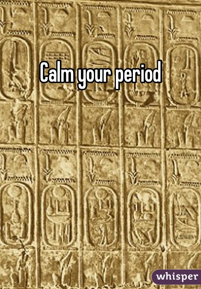 Calm your period