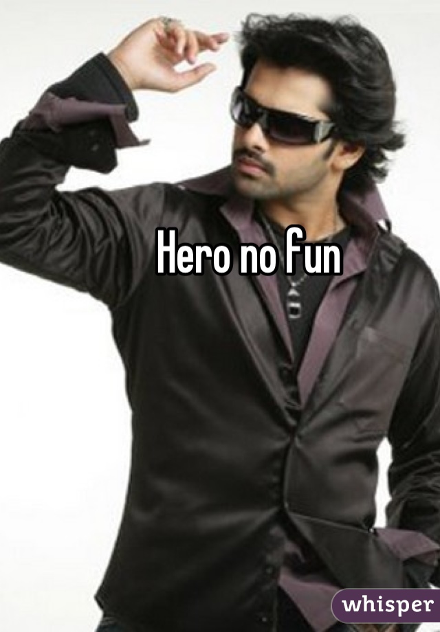 Hero no fun