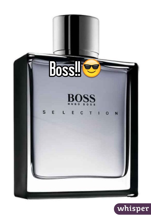 Boss!!😎