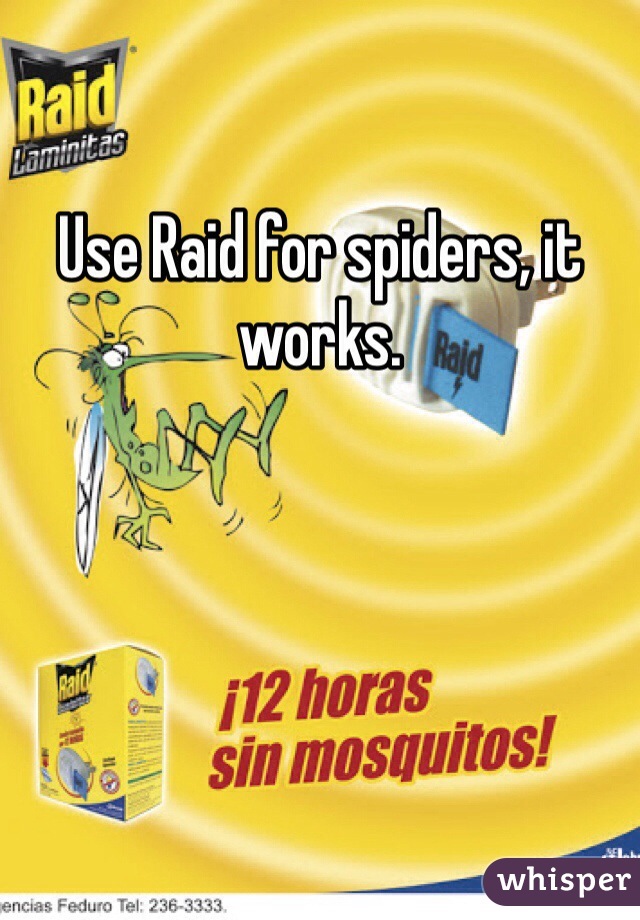 Use Raid for spiders, it works.