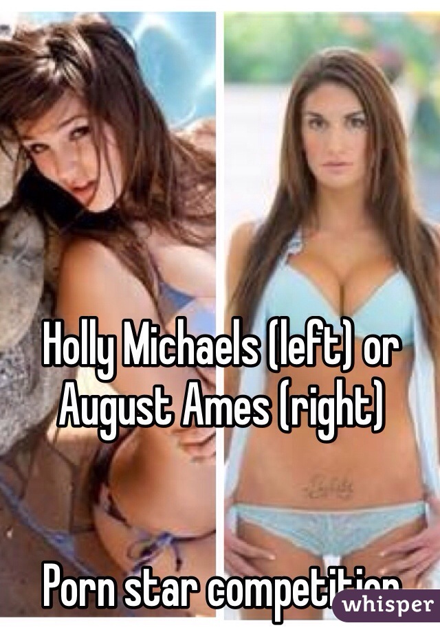 Holly Michaels (left) or August Ames (right)


Porn star competition  