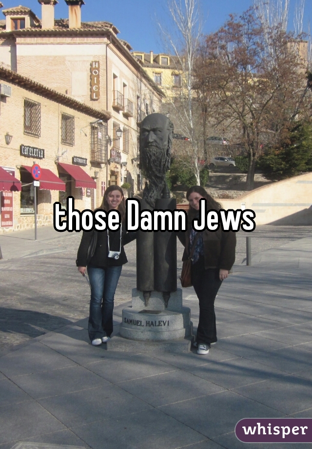 those Damn Jews
