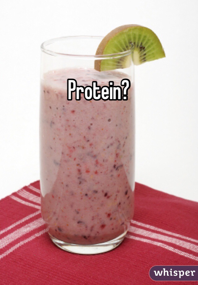 Protein?