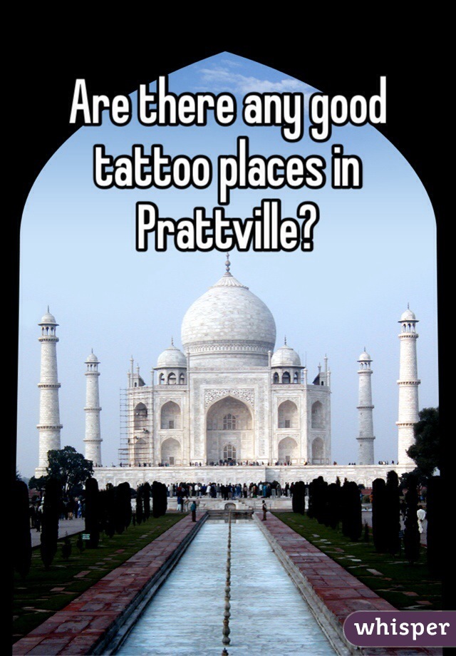 Are there any good tattoo places in Prattville?