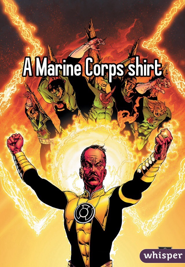 A Marine Corps shirt 