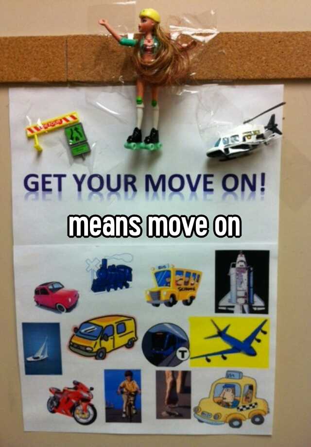 means-move-on