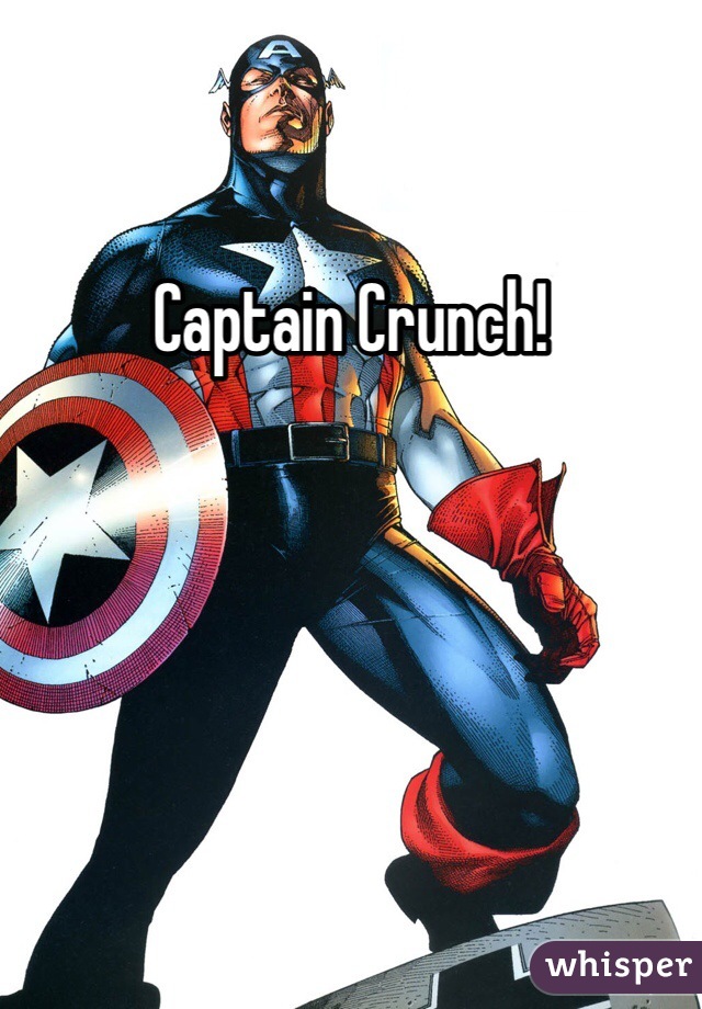 Captain Crunch!