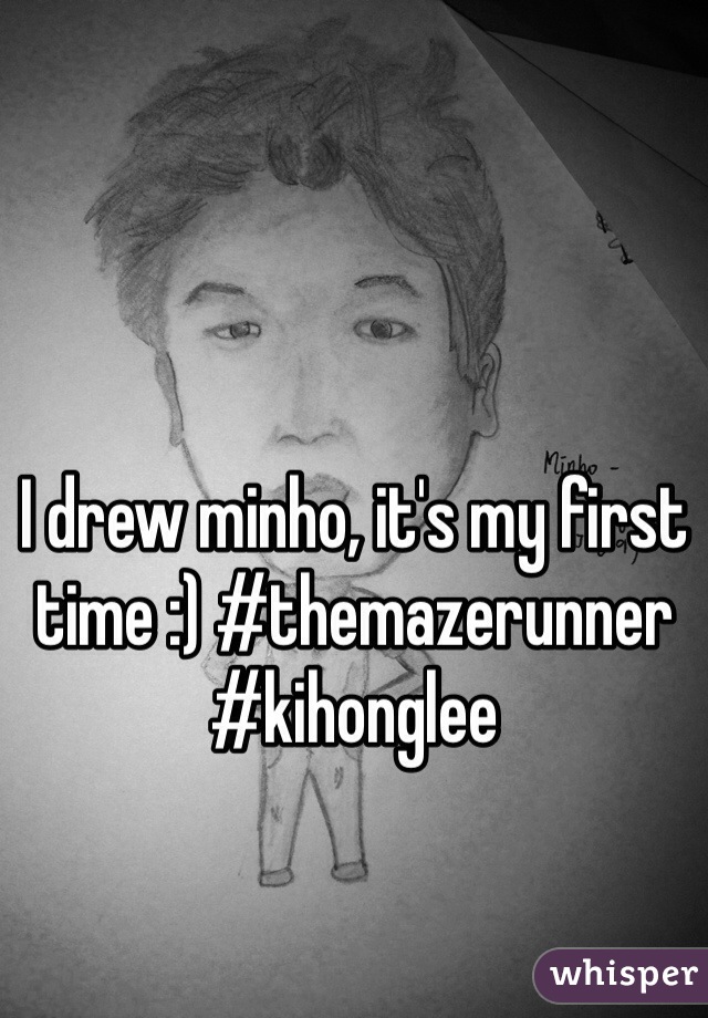 I drew minho, it's my first time :) #themazerunner #kihonglee