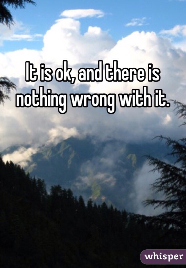 It is ok, and there is nothing wrong with it. 