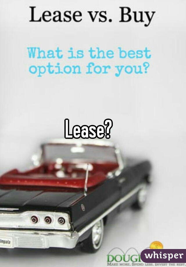 Lease?  