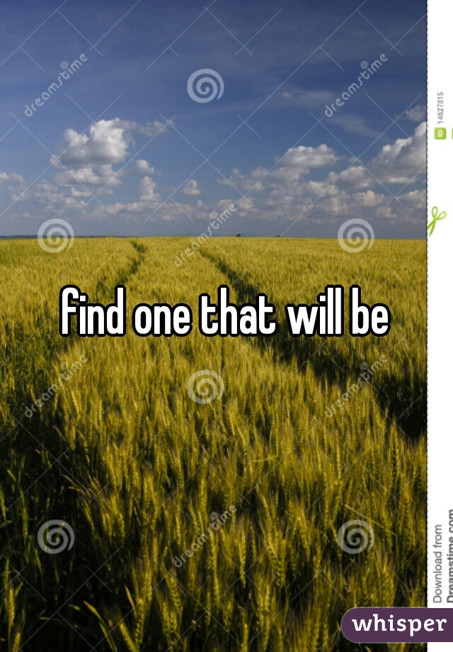find one that will be
