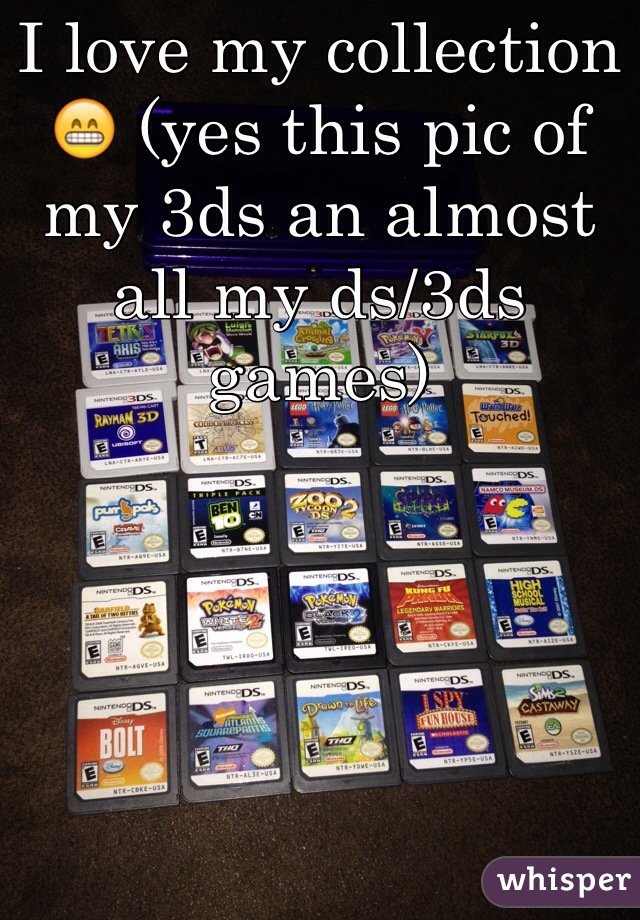 I love my collection 😁 (yes this pic of my 3ds an almost all my ds/3ds games)