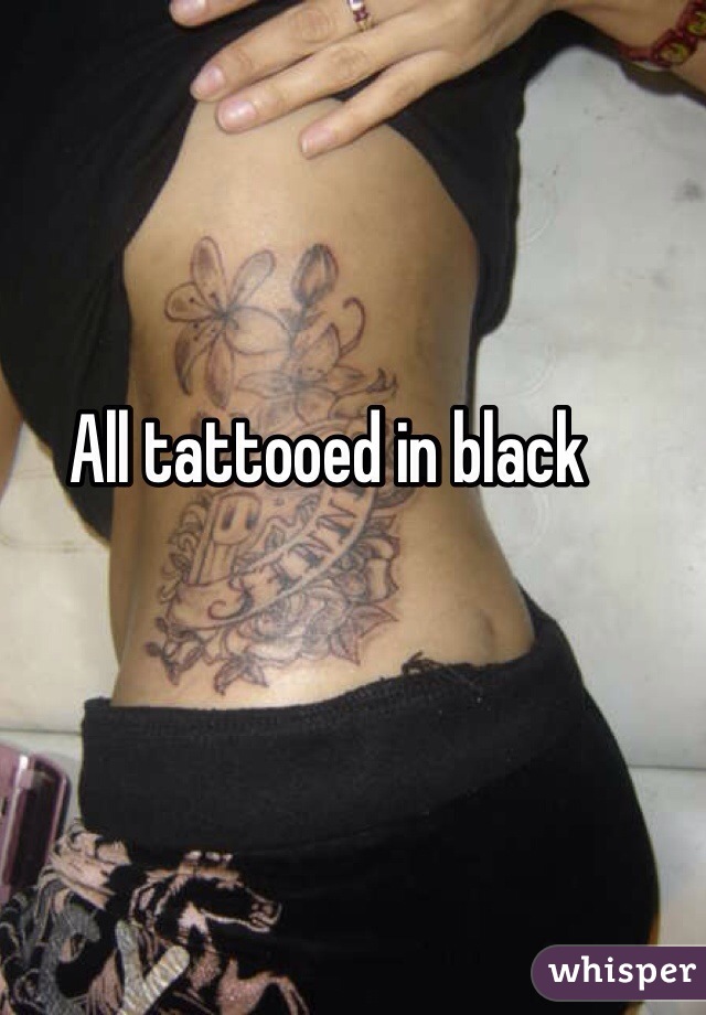 All tattooed in black