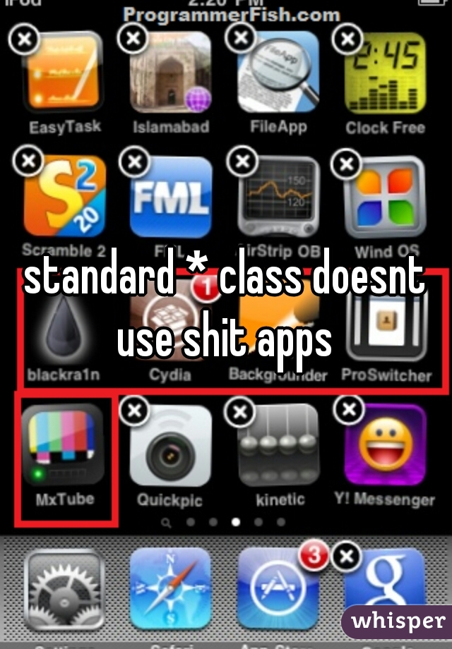 standard * class doesnt use shit apps 