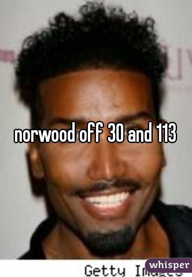 norwood off 30 and 113