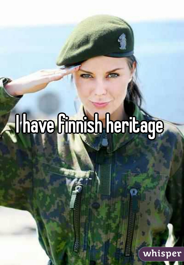 I have finnish heritage 