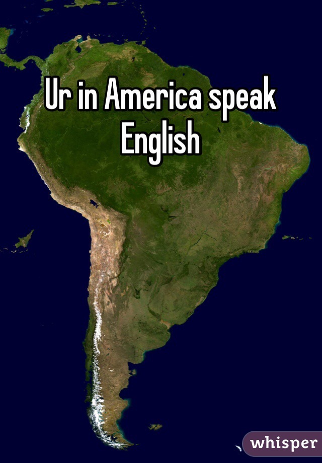 Ur in America speak English 