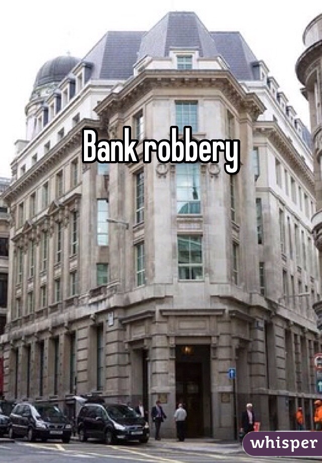Bank robbery 