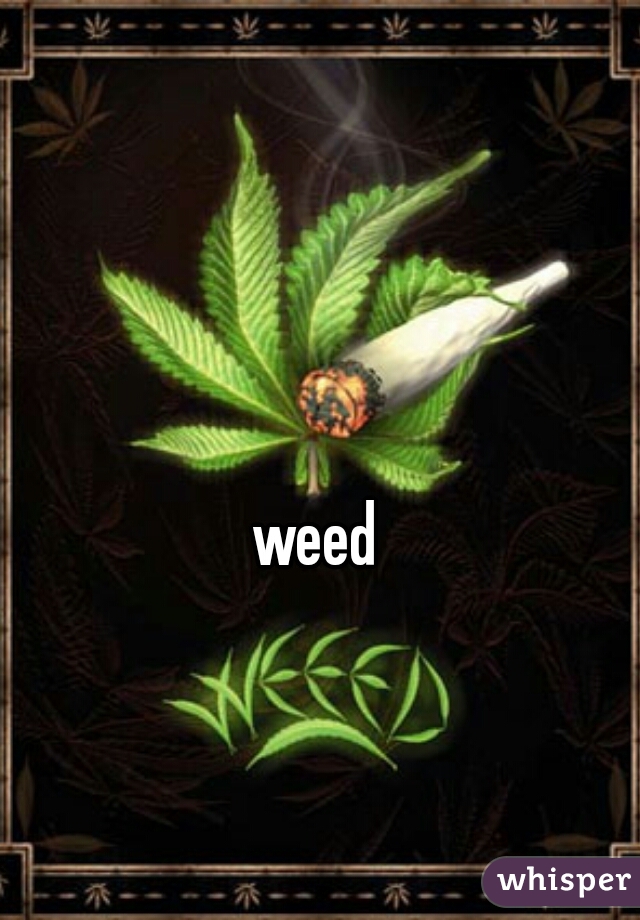 weed
