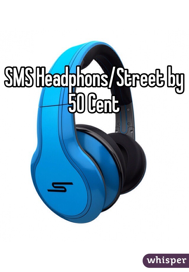 SMS Headphons/Street by 50 Cent