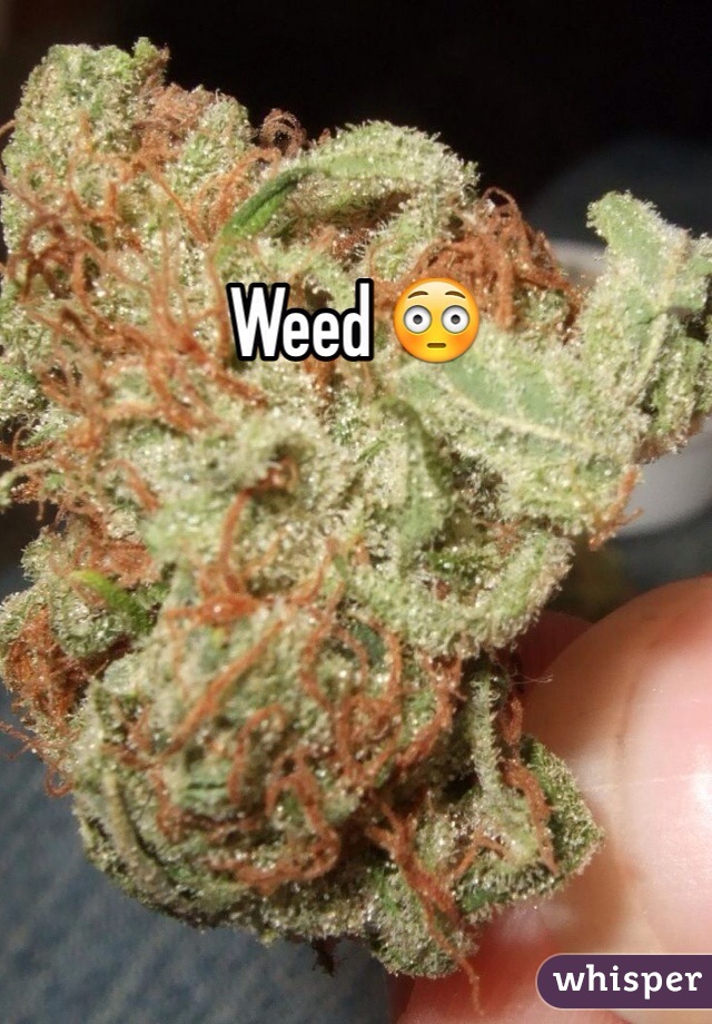 Weed 😳