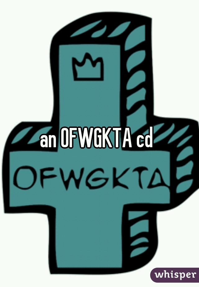 an OFWGKTA cd 