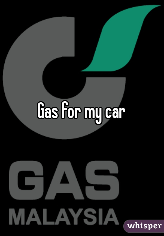 Gas for my car