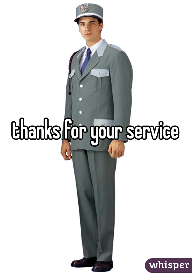 thanks for your service