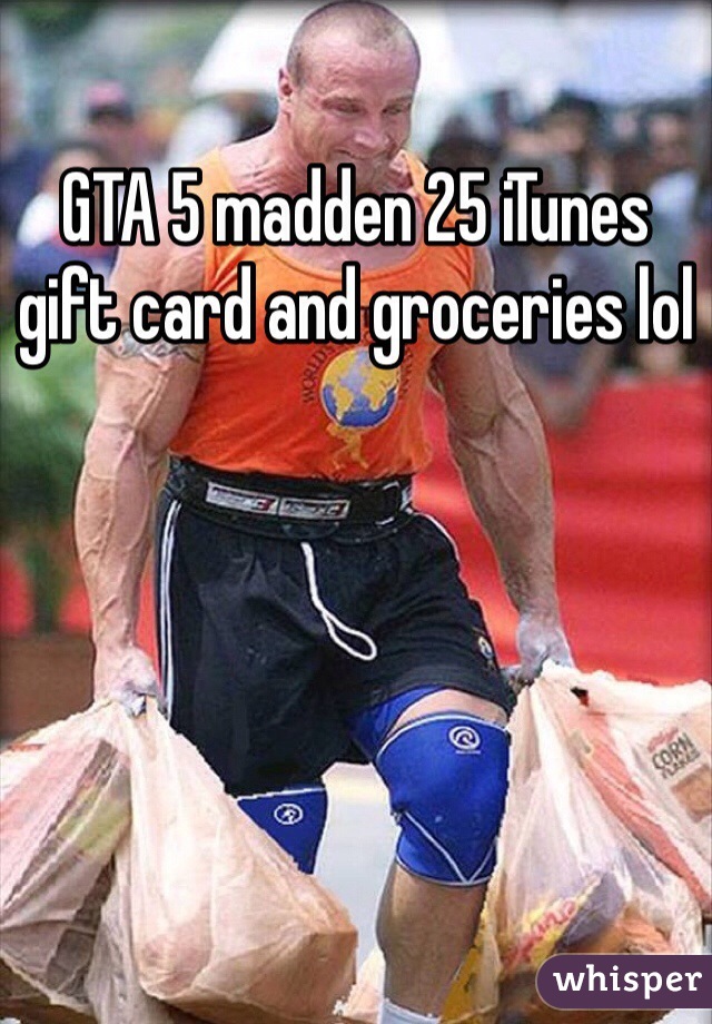 GTA 5 madden 25 iTunes gift card and groceries lol