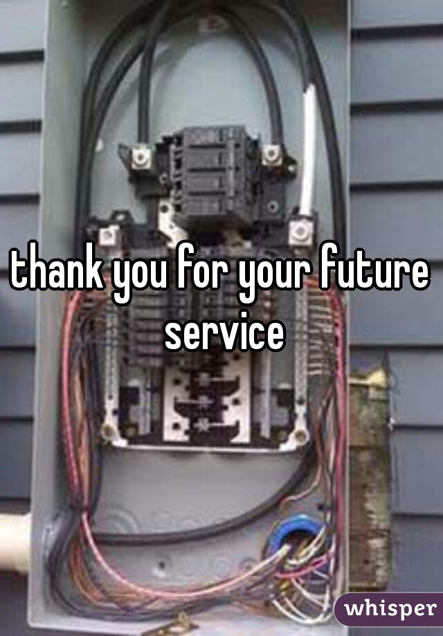 thank you for your future service