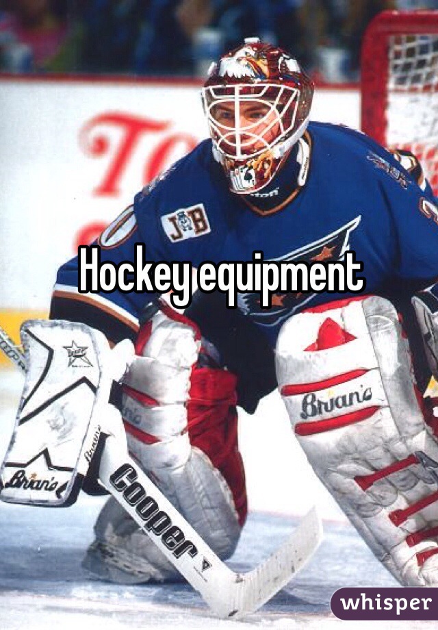 Hockey equipment 