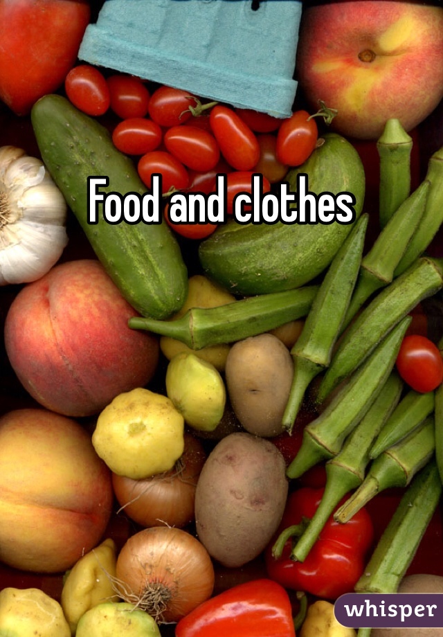 Food and clothes