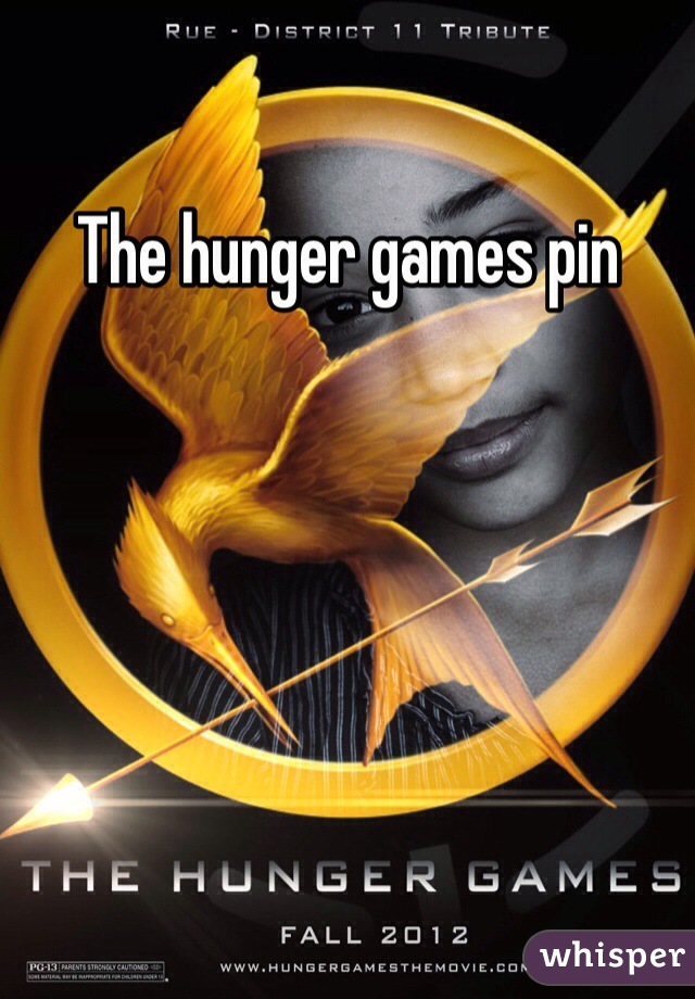 The hunger games pin