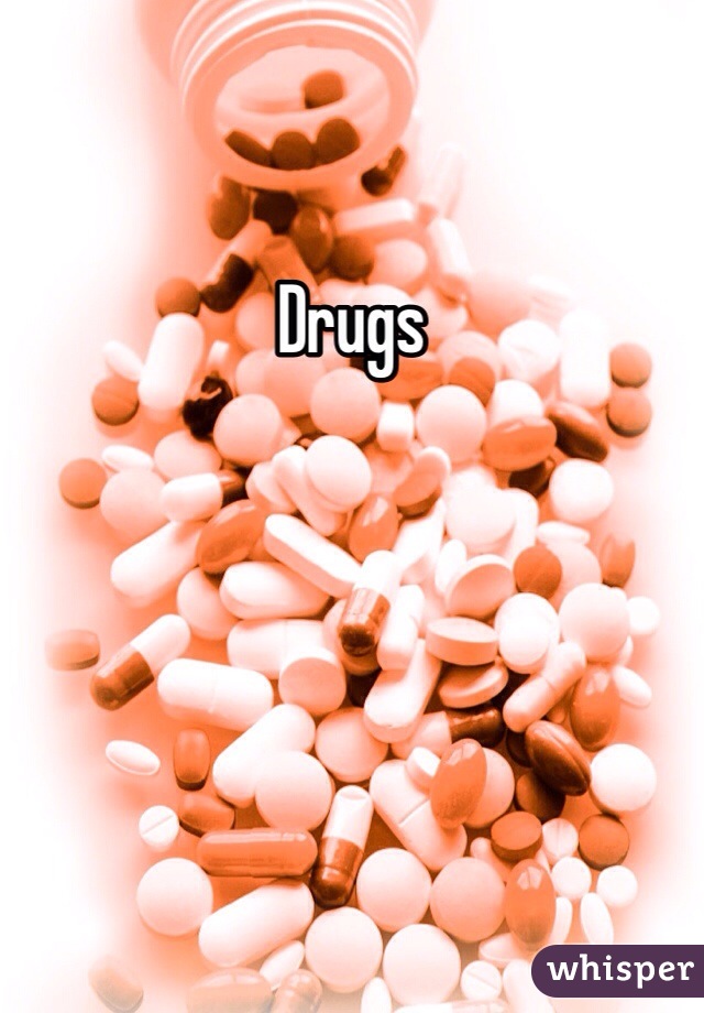 Drugs