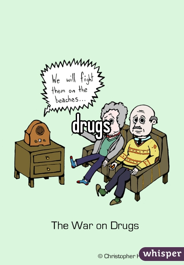 drugs