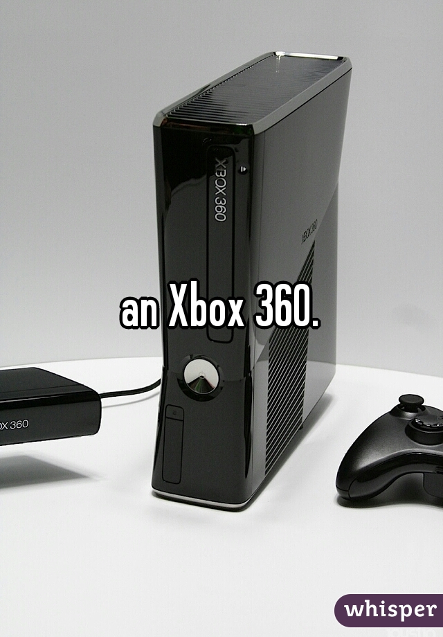 an Xbox 360.
