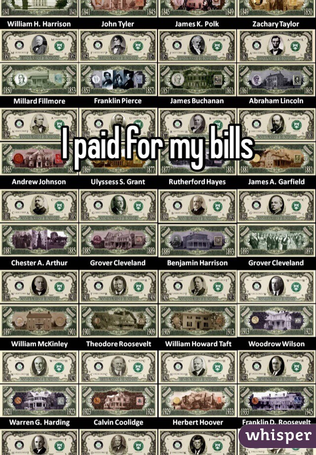 I paid for my bills 